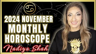 ♋️ Cancer November 2024 Astrology Horoscope by Nadiya Shah [upl. by Boorer]