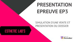 Cap esthetique  Présentation de lépreuve EP3  sketch de vente  présentation du dossier [upl. by Parent]