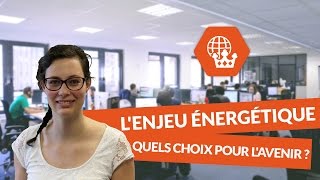 Lenjeu énergétique  Quels choix énergétiques pour lavenir  HistoireGéographie  2nde [upl. by Kaslik]