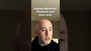 ANAYASA MAHKEMESİ İPTAL ETTİ adalet yargı gündem khk khklı anayasamahkemesi erdemgencay [upl. by Sucerdor]