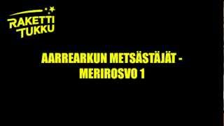 Rakettitukku  Aarrearkun metsästäjät Merirosvo 1 [upl. by Irved]