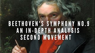 InDepth Analysis of Beethovens Symphony No 9  Second Movement [upl. by Winsor961]