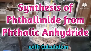 Synthesis of Phthalimide from Phthalic Anhydride  Look in the description box for the off sound [upl. by Hull]