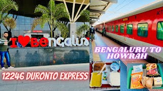 12246 SMVT To HOWRAH DURONTO Express Full Journey Bangalore To Howrah IRCTC FOOD Indian Railways [upl. by Chemosh]