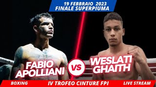 Fabio APOLLIANI Vs Weslati GHAITH  Finale Superpiuma  Boxe [upl. by Justine495]