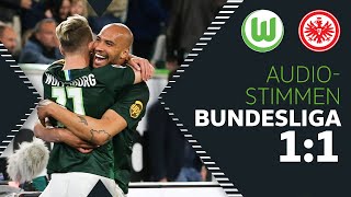 quotGegentor aus dem Nichts in dem Momentquot  Audiostimmen  VfL Wolfsburg  Eintracht Frankfurt 11 [upl. by Stella]