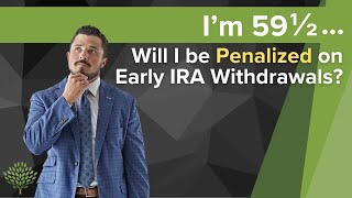 Im 59 12 Will I be Penalized on Early IRA Withdrawals  Strategic RMD and Tax Planning [upl. by Nahtnahoj]