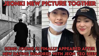 JeonKi NEW PICTURE TOGETHER  Song Joong Ki Finally Appeared AFTER DATING RUMORED WITH JEON YEO BEEN [upl. by Enilra821]