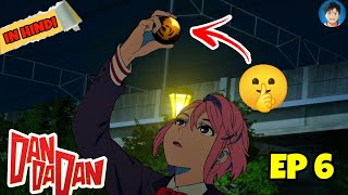 She got Superpower to Touch balls Dandadan eposide 6 in Hindi  Quick Anime [upl. by Frech]