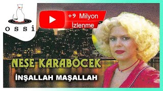 Neşe Karaböcek  İnşallah Maşallah [upl. by Grae]