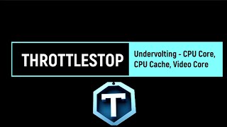 Throttlestop Undervolting  CPU Core CPU Cache Video Core [upl. by Idner]