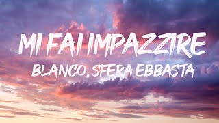 BLANCO Sfera Ebbasta  MI FAI IMPAZZIRE TestoLyricsMix Boomdabash Eiffel 65Fedez Annalisa [upl. by Ardiek]