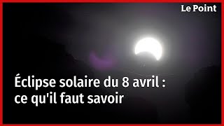 Éclipse solaire du 8 avril  ce quil faut savoir [upl. by Latty]