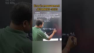 error in measurement  jee mains 2023 physics jeemains neet youtubeshorts unitandmeasurement [upl. by Annonyw814]