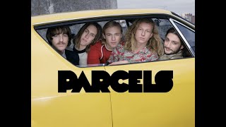 Parcels  IknowhowIfeel [upl. by Jacquie973]