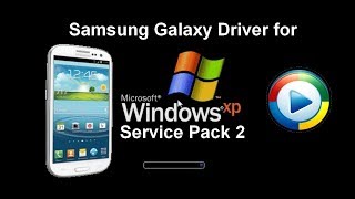 Samsung Galaxy USB MTP Driver for windows XP SP2 [upl. by Roht]