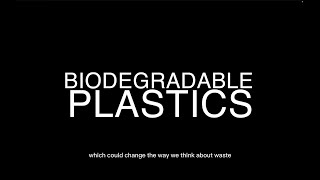 Biodegradable Plastics FCL0024Sep24 [upl. by Garwin]