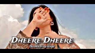 Saibo  Dheere Dheere Naino Ko Full Lofi Songs  slowed and Reverb 🚫nocopyright lofi Songs 20245 [upl. by Chung49]