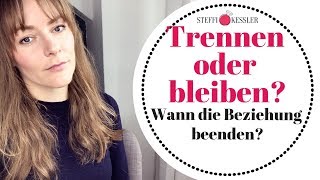 Trennen oder bleiben  Wann die Beziehung beenden  Steffi Kessler [upl. by Areta]