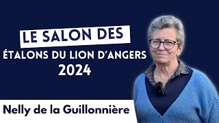 Le Salon des Etalons du Lion dAngers 2024 avec Nelly de la Guillonnière [upl. by Gyasi956]