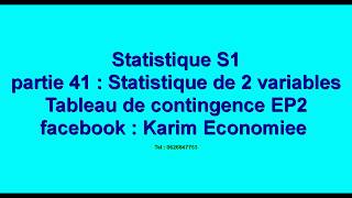 Statistique S1 partie 41  statistique de 2 variables tableau de contingence EP2 [upl. by Nnasus265]