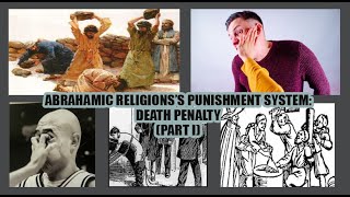 130 ABRAHAMIC RELIGIONS’S PUNISHMENT SYSTEM DEATH PENALTY PART I [upl. by Corrinne]