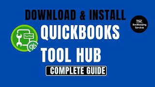 How to Download and Install QuickBooks Tool HubComplete Guide [upl. by Ednutey351]