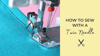 How to Sew with a Twin Needle [upl. by Coucher]