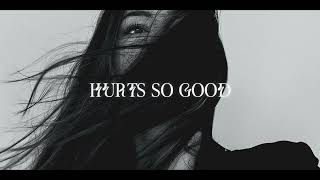 Hurts So Good slowed  tiktok version [upl. by Peirsen]