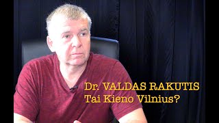 Dr Valdas Rakutis 20240813 TAI KIENO VILNIUS [upl. by Wittie]