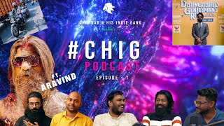 CHIG podcast  Episode 1  DIYனா என்ன  🎤🔥🔥  Chandar Karunakaran  ftAravind [upl. by Idnahk889]