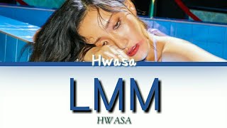 Hwasa LMM Lyrics sub Indo  Terjemahan Bahasa IndonesiaNGColor [upl. by Anyd457]