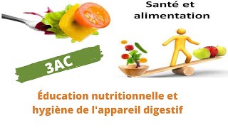 3ème année collège  éducation nutritionnelle et hygiène de lappareil digestif 🔻 partie 1 [upl. by Evars]