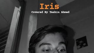 IrisGoo Goo DollsCover by Tashin AhmedNew cover song [upl. by Boatwright]