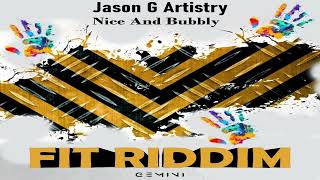 Jason G Artistry  Nice And Bubbley Official Audio  Soca 20232024 [upl. by Elizabeth]