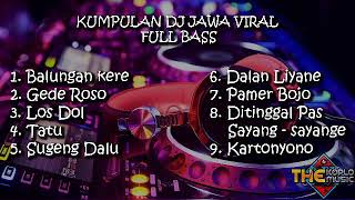 DJ JAWA VIRAL 2020 FULL BASS SLOW TANPA IKLAN  LOS DOL TATU SUGENG DALU [upl. by Mei]