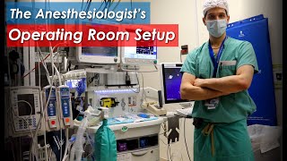 How an Anesthesiologist Sets Up an Operating Room for Surgery [upl. by Rehpatsirhc267]