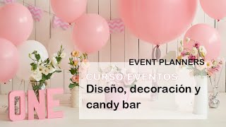 CURSO DECORACIÓN DE EVENTOS Y CANDY BAR [upl. by Irvine]