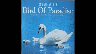 Snowy White  Bird of Paradise   The Lazy Swan Mix [upl. by Avelin]