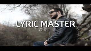 Lyric Master  Qaj [upl. by Dhiman]