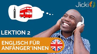 🇬🇧 Englisch lernen für Anfängerinnen Basis Lektion 2  Jicki Sprachduschen [upl. by Kaliope]