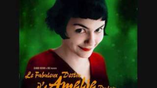 Amelie Soundtrack 4  Comptine dun autre été Laprèsmidi [upl. by Sudnac]