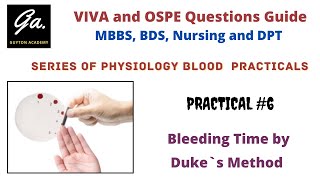 Experiment 6 Bleeding time by Duke Method  VIVA and OSPE Questions guide  Guyton Academy [upl. by Erdei591]