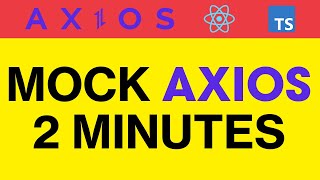 Mock Axios with Jest in Typescript and React in 2 minutes [upl. by Whalen112]