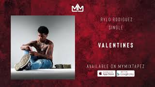 Rylo Rodriguez  Valentines Official Audio [upl. by Oj]