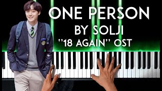 One Person 한사람 by 솔지 Solji piano cover 18 Again OST   sheet music [upl. by Atirabrab67]