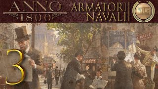 Anno 1800  Lets Explore quotArmatori Navaliquot Livestream Gameplay ITA [upl. by Kerrison]