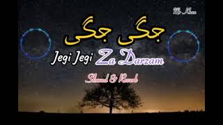 Jegi Jegi Za Darzam  Pashto Song  جگی جگی زہ درزم  JegiJegi [upl. by Pryce]