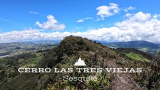 Cerro Las Tres Viejas  Sesquilé [upl. by Annodal]