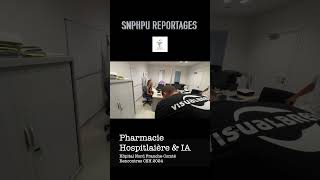 Pharmacie Hospitalière amp IA  Reportage SNPHPU  Teaser1 [upl. by Jahncke]